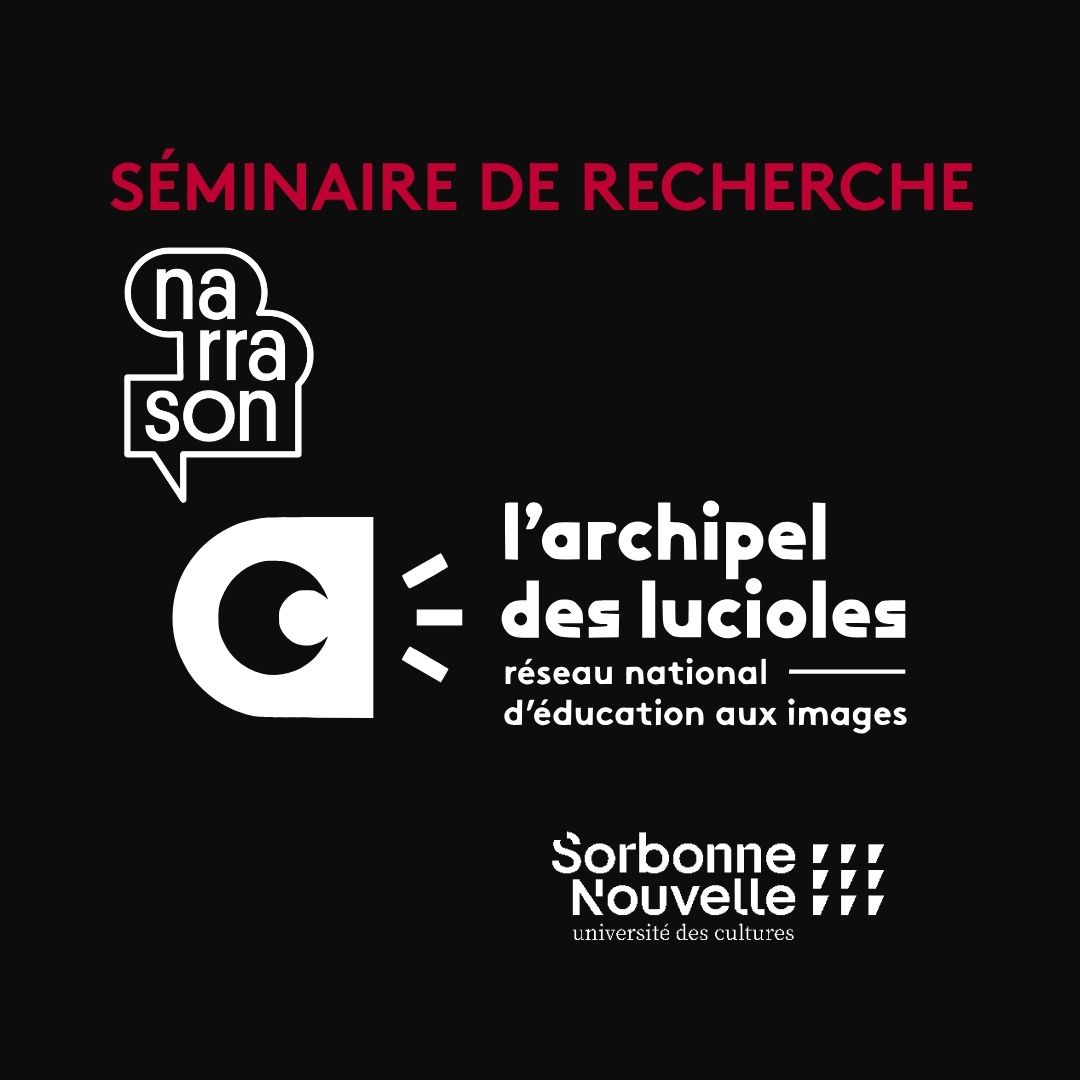 Carré noir : le mot Séminaire de recherche en rouge, logos blancs de Narrason, de l'Archipel des Lucioles et de la Sorbonne Nouvelle. Image de partage de l'article sur les trois tables rondes du cycle 2026 de l'Observatoire des enjeux vivants de l'éducation aux images.